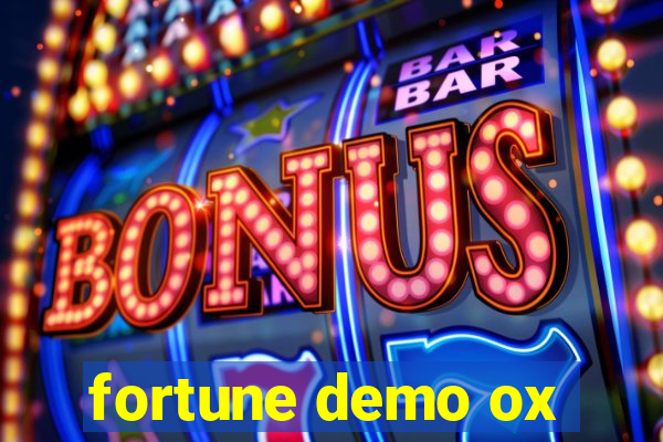 fortune demo ox