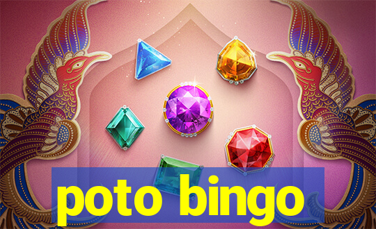 poto bingo