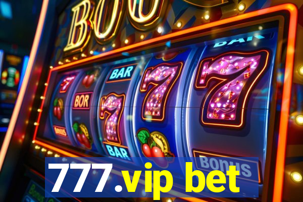 777.vip bet