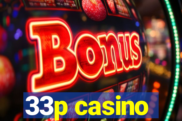 33p casino