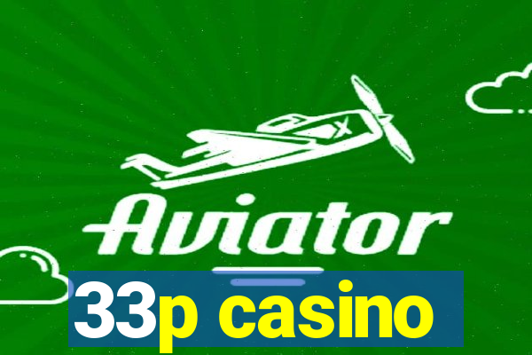 33p casino