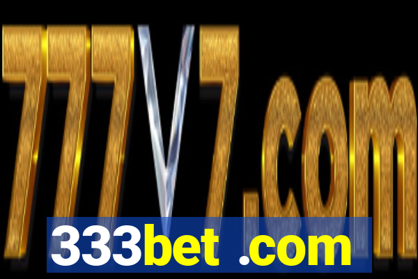 333bet .com