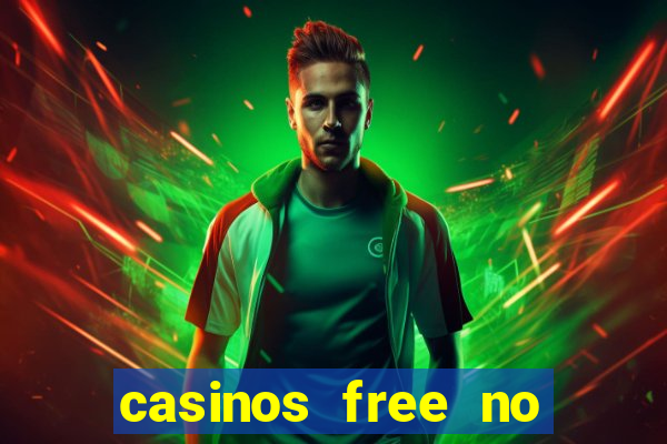 casinos free no deposit bonus