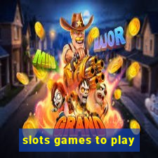 slots games to play