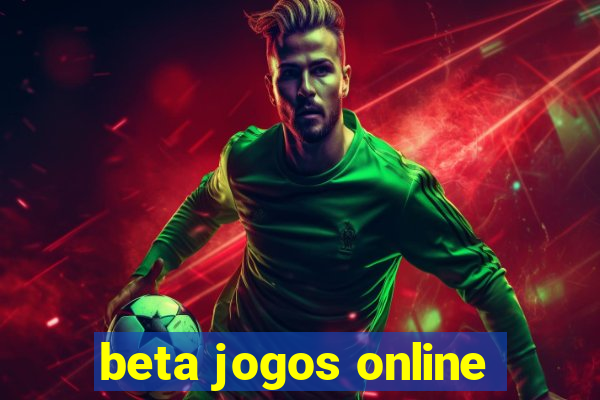 beta jogos online