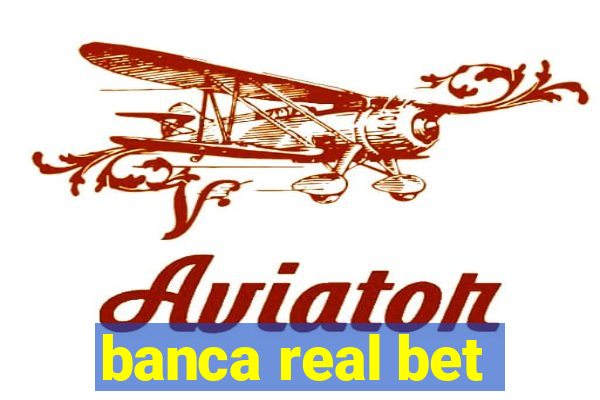 banca real bet