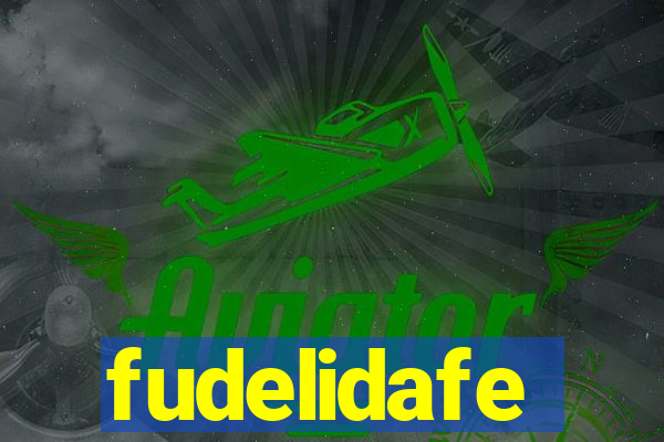 fudelidafe