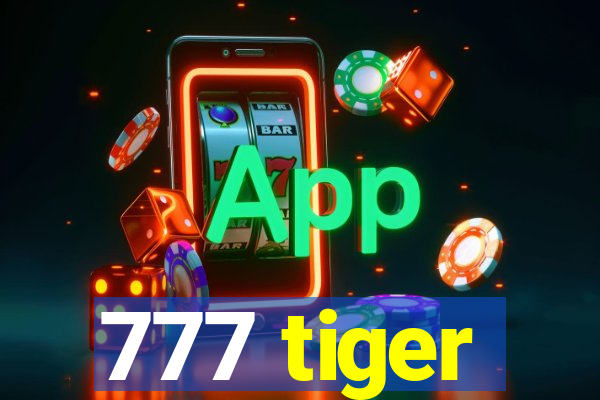 777 tiger