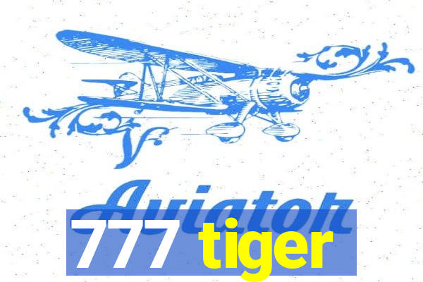 777 tiger