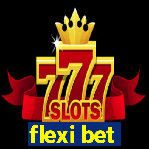 flexi bet