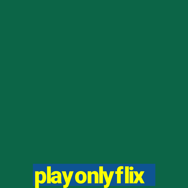 playonlyflix