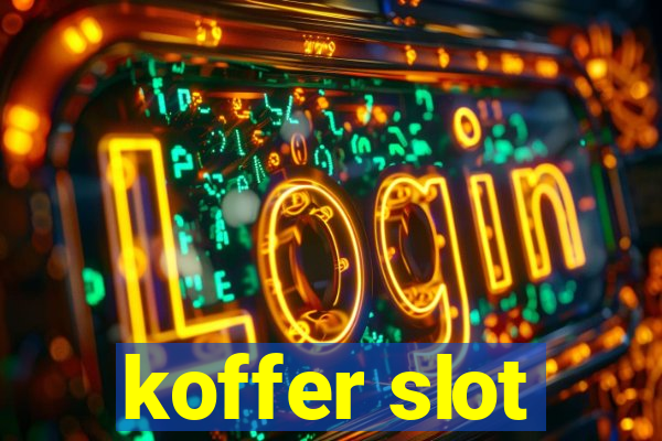 koffer slot