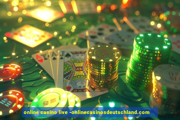 online casino live -onlinecasinosdeutschland.com