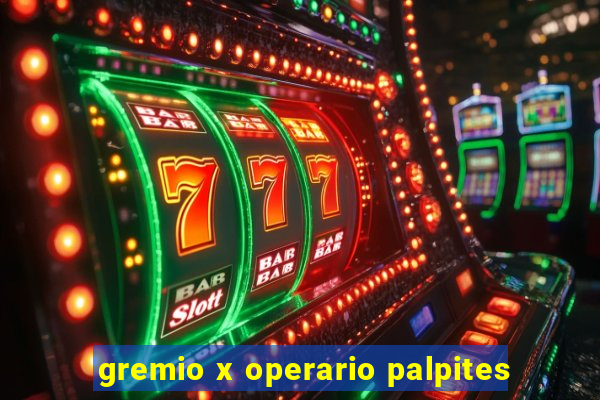 gremio x operario palpites