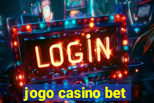 jogo casino bet