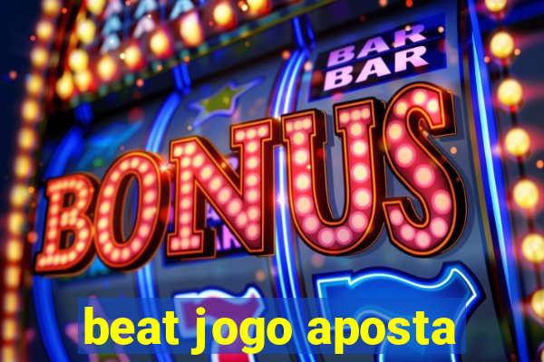 beat jogo aposta