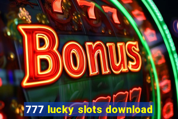 777 lucky slots download