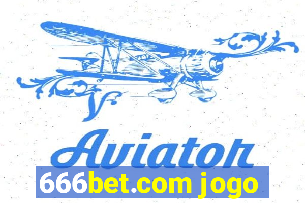 666bet.com jogo