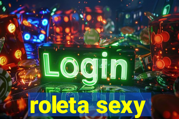 roleta sexy