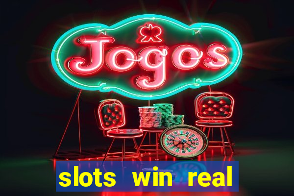 slots win real money no deposit