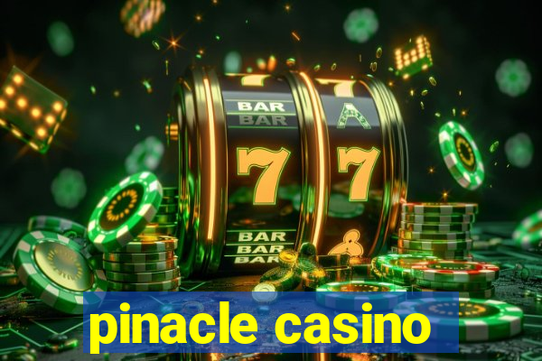 pinacle casino