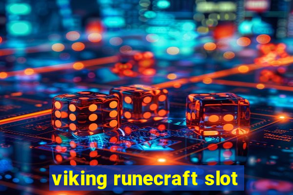 viking runecraft slot