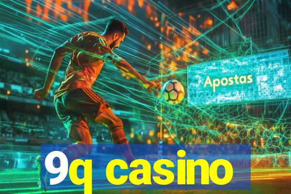 9q casino