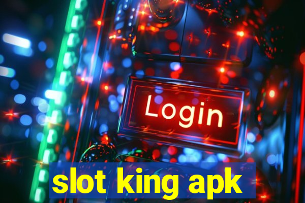 slot king apk