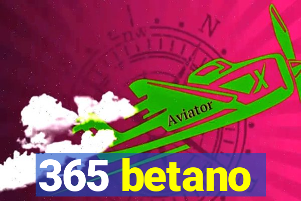 365 betano