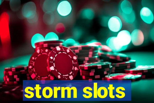 storm slots