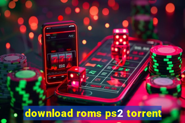 download roms ps2 torrent