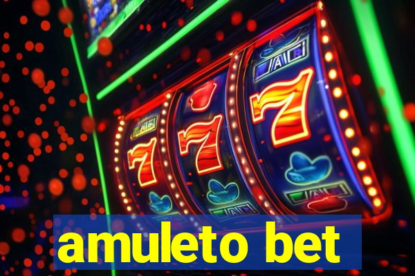 amuleto bet