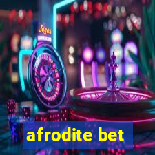 afrodite bet