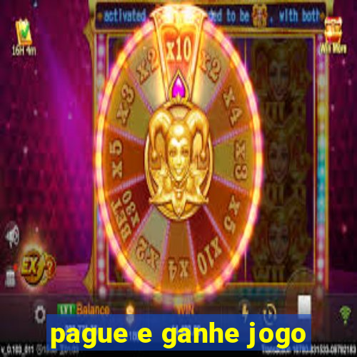 pague e ganhe jogo