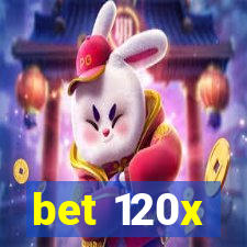 bet 120x