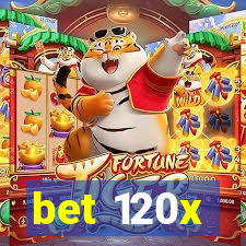 bet 120x