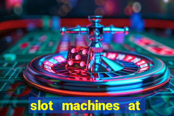 slot machines at winstar casino