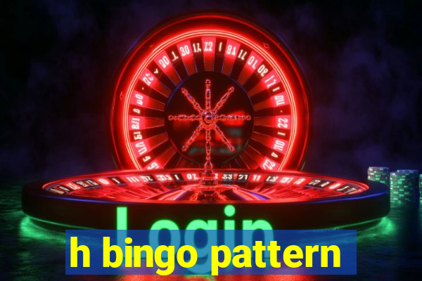 h bingo pattern