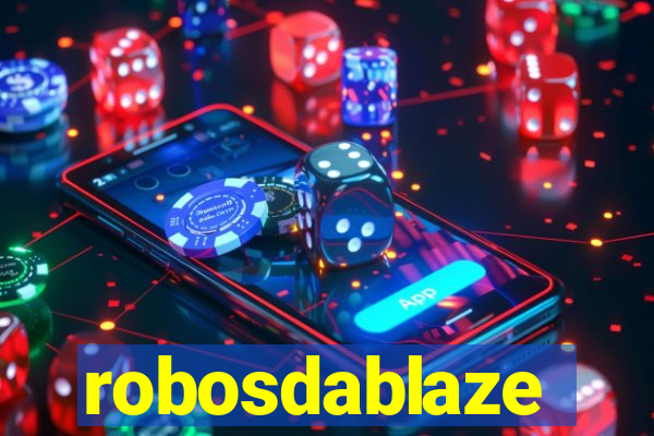 robosdablaze