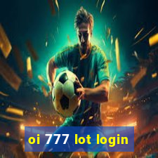 oi 777 lot login