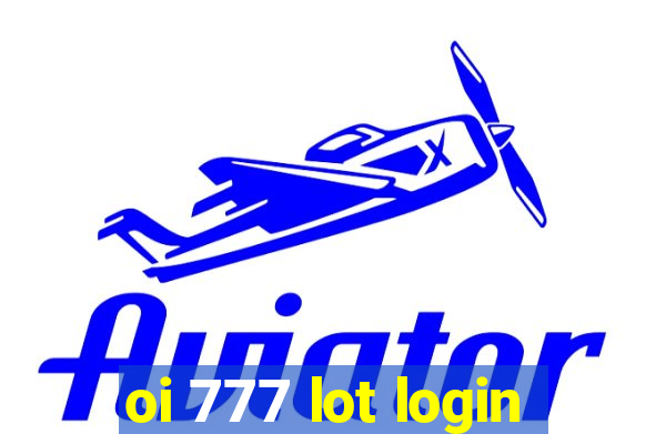 oi 777 lot login