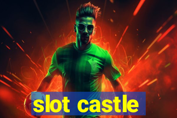 slot castle