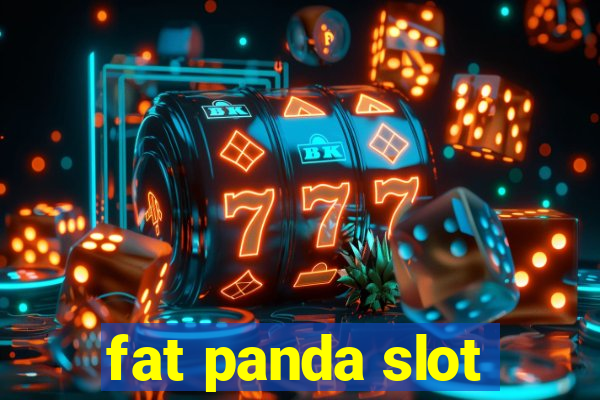 fat panda slot