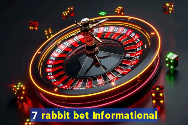 7 rabbit bet Informational