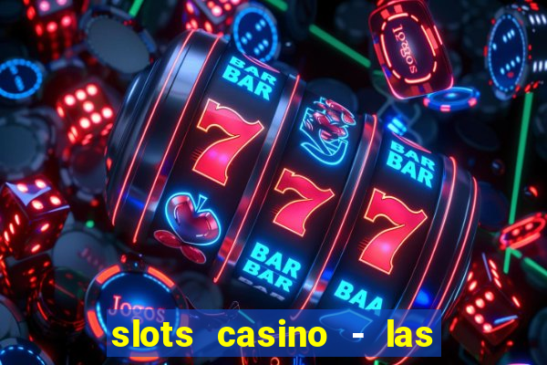 slots casino - las vegas slots download