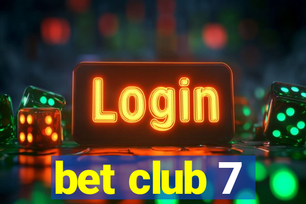 bet club 7