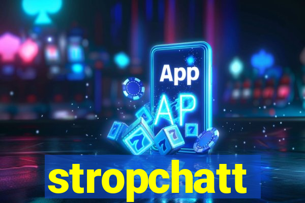 stropchatt