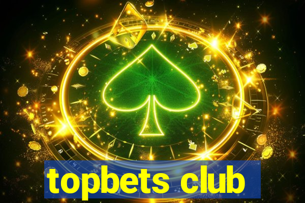 topbets club