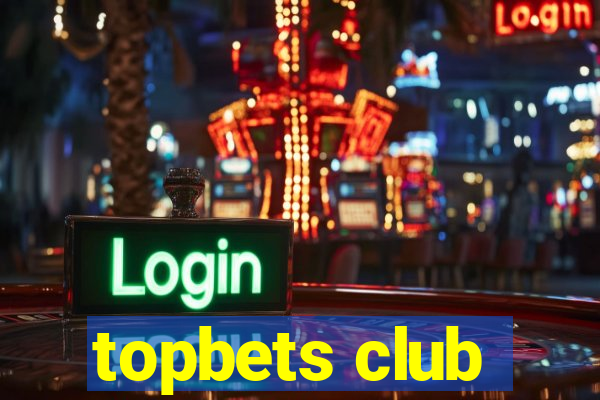 topbets club