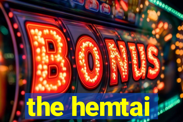 the hemtai